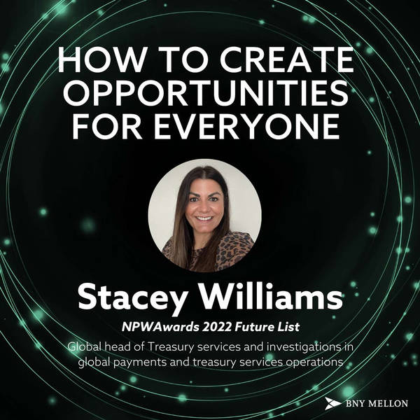 Stacey Williams: How to create opportunities for everyone