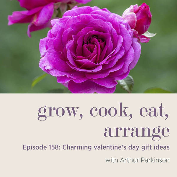 Charming Valentine’s Day Gift Ideas with Arthur Parkinson - Episode 158