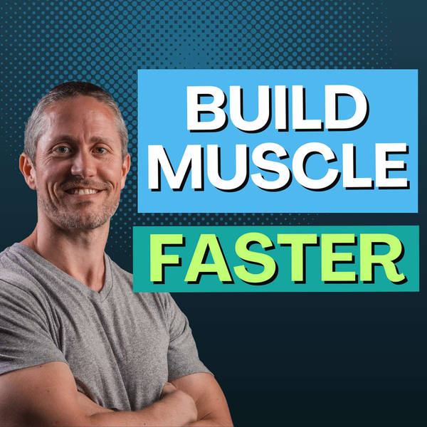 You Can Build Muscle FASTER Than We Thought (Without More Fat Gain) | Ep 242