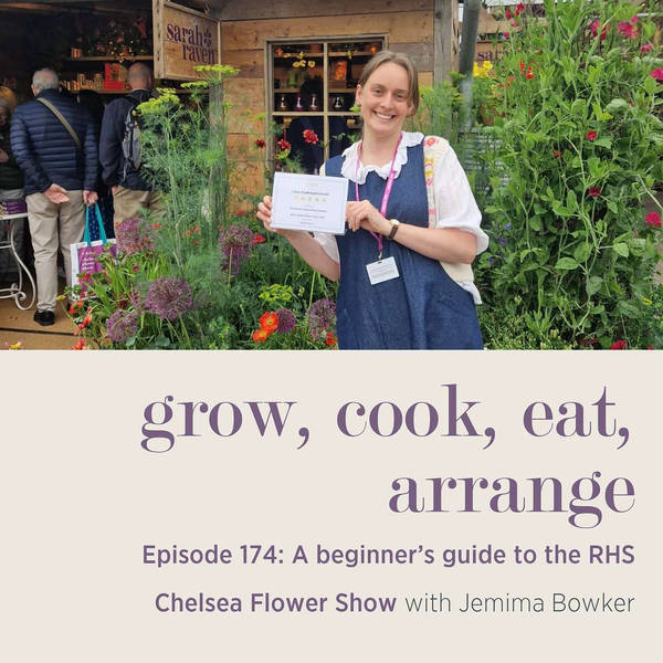 A beginner’s guide to the RHS Chelsea Flower Show with Jemima Bowker - Episode 174