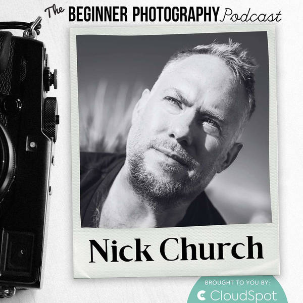 Beginner to Pro in 2 years: How To Learn Photography Fast with Nick Church