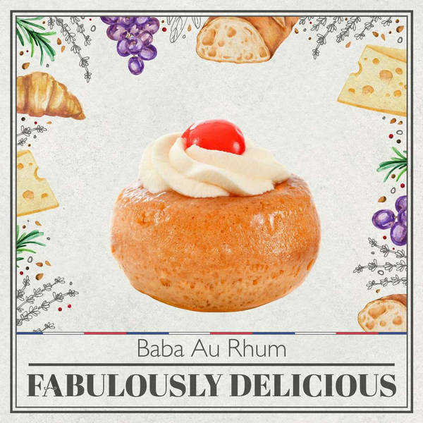 Baba au Rhum: A Boozy French Delight with Royal Roots