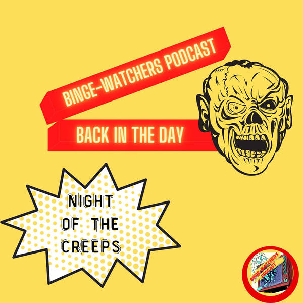Back In The Day: Night Of The Creeps