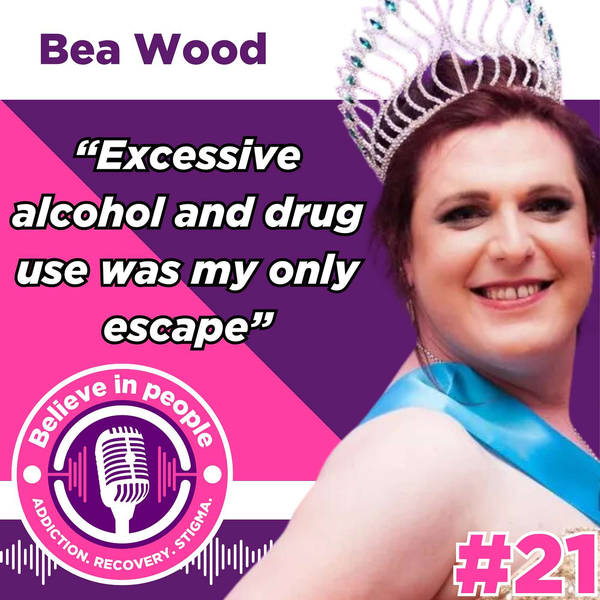 #21 - Bea: Transgender, Neurodiversity, Addiction, Recovery, Wheelchair & Living with Tourette's