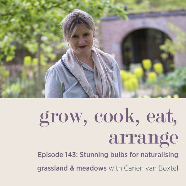 Stunning Bulbs for Naturalising Grassland & Meadows with Carien van Boxtel - Episode 143