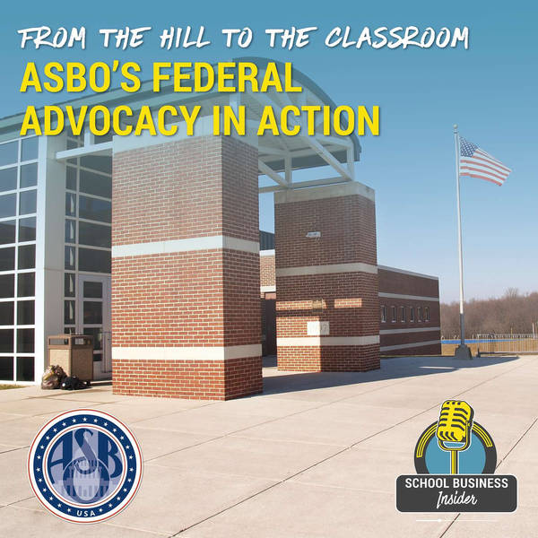 From the Hill to the Classroom: ASBO’s Federal Advocacy in Action
