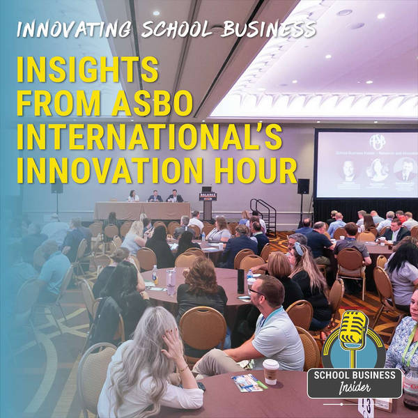 Innovating School Business: Insights from ASBO International’s Innovation Hour