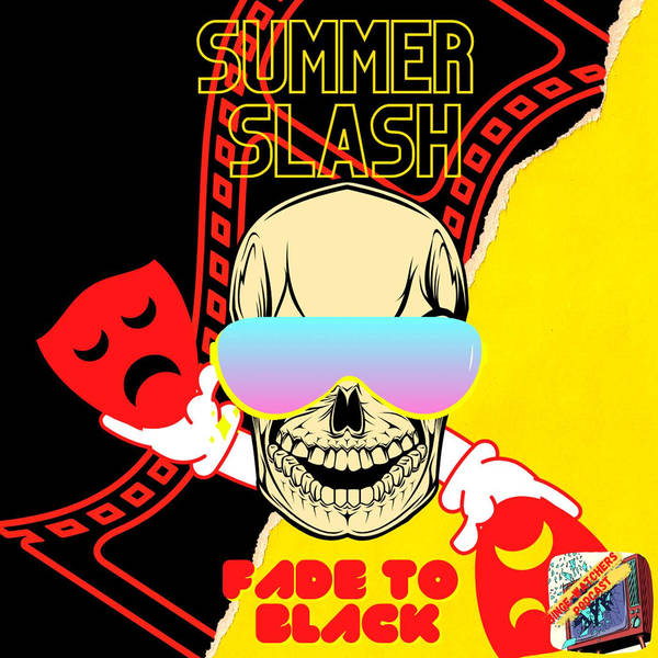 Summer Slash: Fade To Black Horror Movie Episode