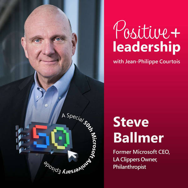 Special Episode: Leadership Lessons & 50 Years of Microsoft (with Steve Ballmer)