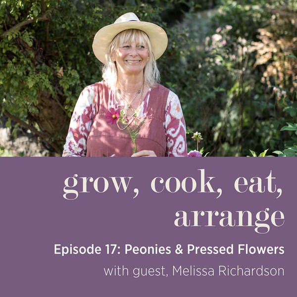 Peonies & Pressed Flowers with JamJar Flowers, Melissa Richardson - Episode 17