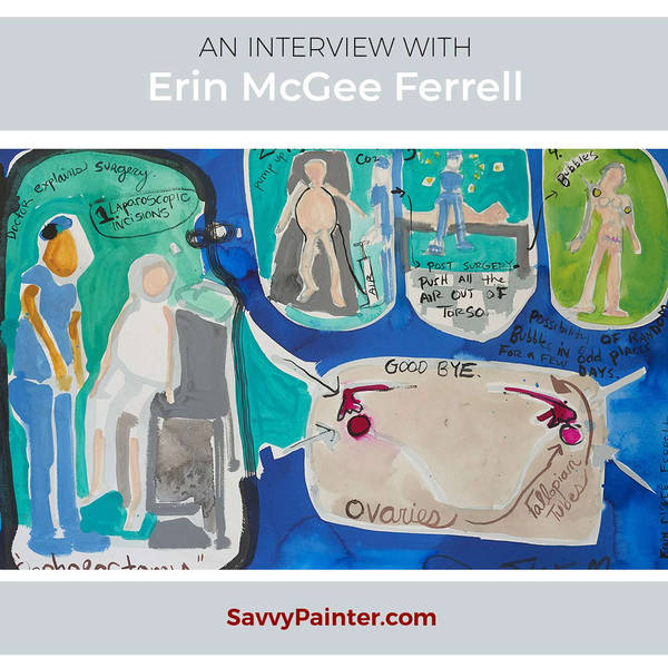 Why Art Matters In The Painful Places Of Life, with Erin Mcgee Ferrell