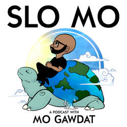 Slo Mo: A Podcast with Mo Gawdat image
