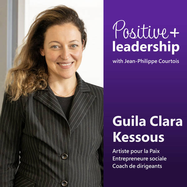 [FR] Développer le charisme et la résilience (avec le Dr Guila Clara Kessous)