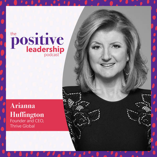 Learning to thrive (with Arianna Huffington)