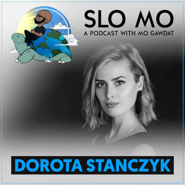 Dorota Stanczyk - How to (Re)Create Yourself and Why You Must Surrender to Your Desire to Be Free