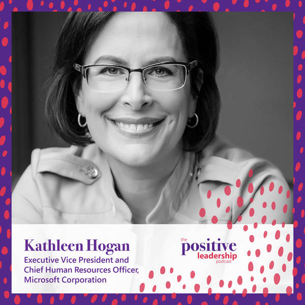 Empowering people to achieve more (with Kathleen Hogan)