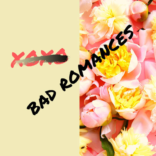 Bad Romances: Love Hurts