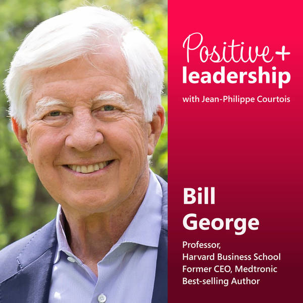 Finding your True North (with Bill George)