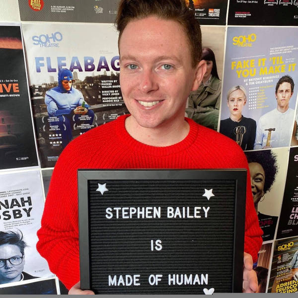 Comedian Stephen Bailey - Therapy, confidence, and being gay, camp and poor