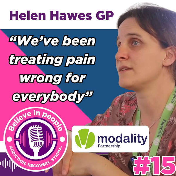 #15 - Dr Helen Hawes GP: Opiates, Addiction, Religion, Abortion, Primary Care, Pain Management & Being a GP in Hull