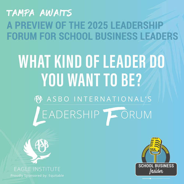 Tampa Awaits: A Preview of the 2025 Leadership Forum for School Business Leaders