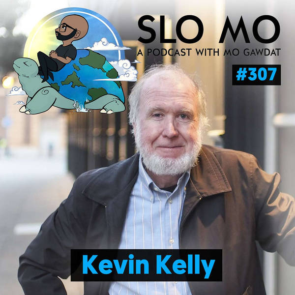 How To Live Life To The Full | Kevin Kelly And Mo Gawdat On Optimism, Happiness And The Future