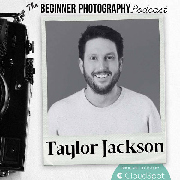 Work-Life Balance and Efficiency in Wedding Photography with Taylor Jackson