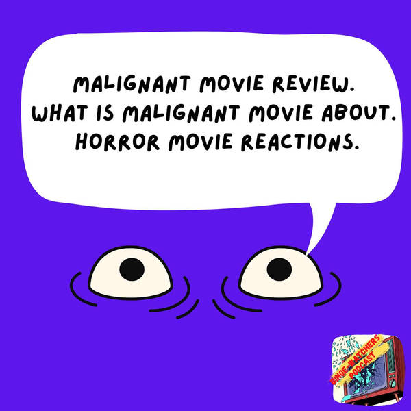 Malignant Movie Review. What Is Malignant Movie About. Horror Movie Reactions.