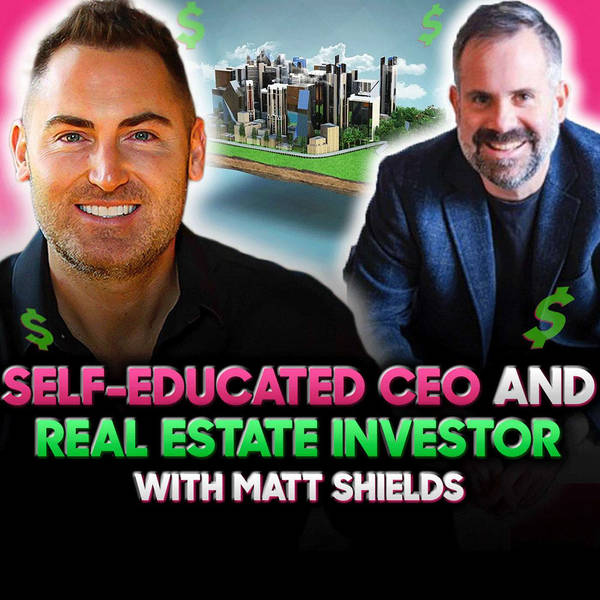 I Knew I was going to Own My Own Company! Podcast w/Matt Shields