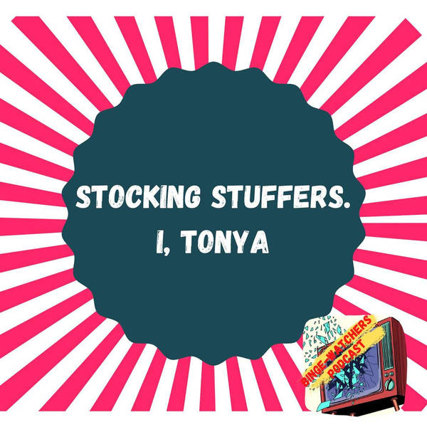 Stocking Stuffer Movies. I Tonya.