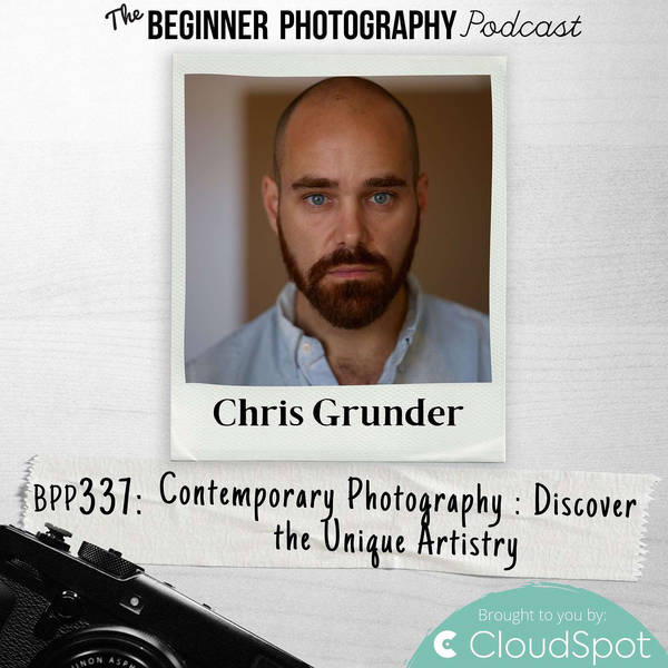 Contemporary Photography: Discover the Unique Artistry with Chris Grunder