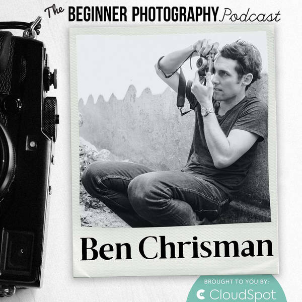 Pushing Creativity Boundaries in Wedding Photography with Ben Chrisman