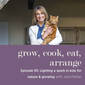 Lighting a Spark in Kids for Nature & Growing with Julia Parker - Episode 93
