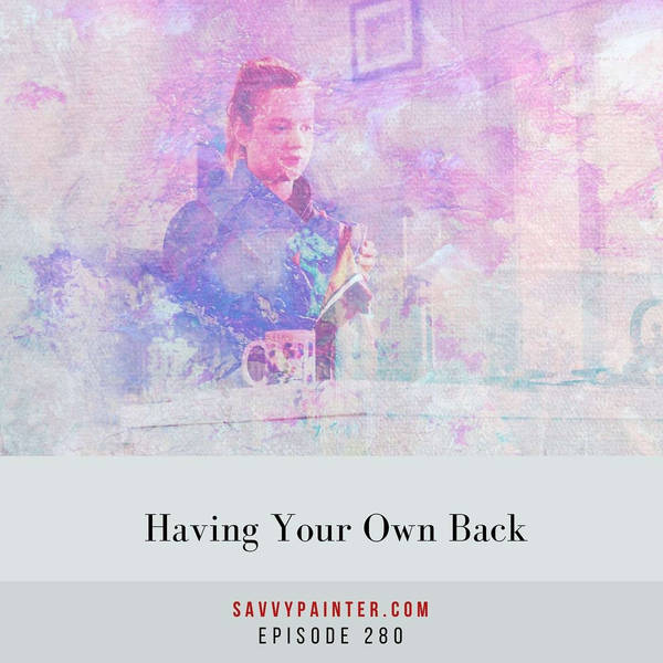 Having Your Own Back - EP 280