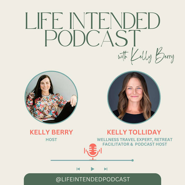 The Traveler’s Mindset: Turning Travel into Personal Transformation with Kelly Tolliday