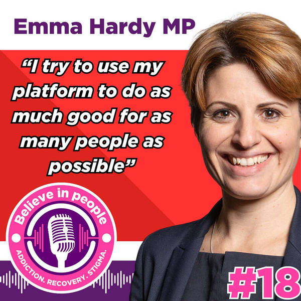 #18: Emma Hardy MP: Stigma, Addiction, Education, Parliament, Endometriosis & Poverty Premium