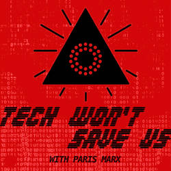 Tech Won't Save Us image