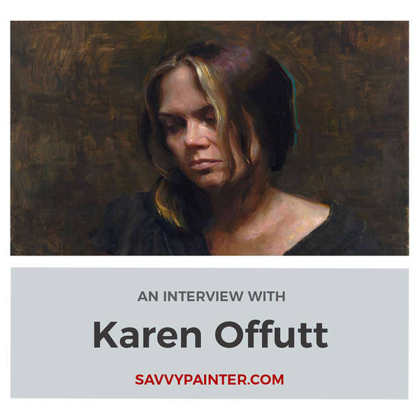 Enriching Relationships with Fellow Artists, with Karen Offutt