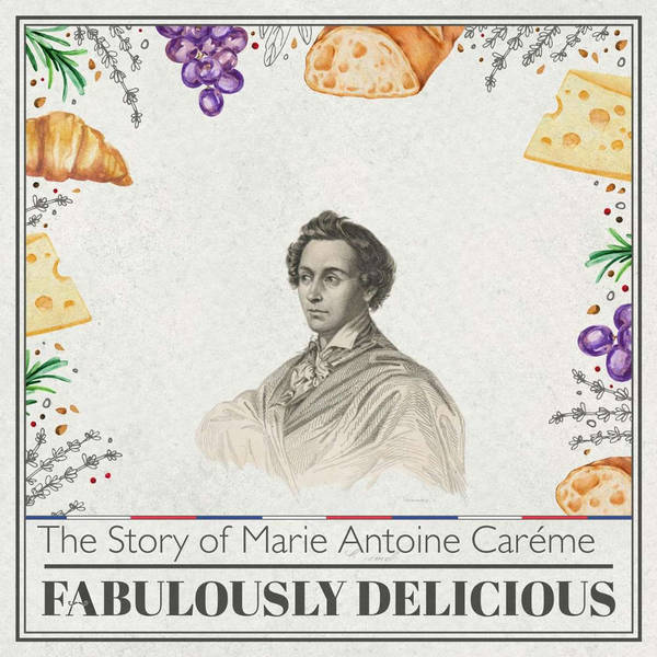 The Story of Marie Antoine Caréme