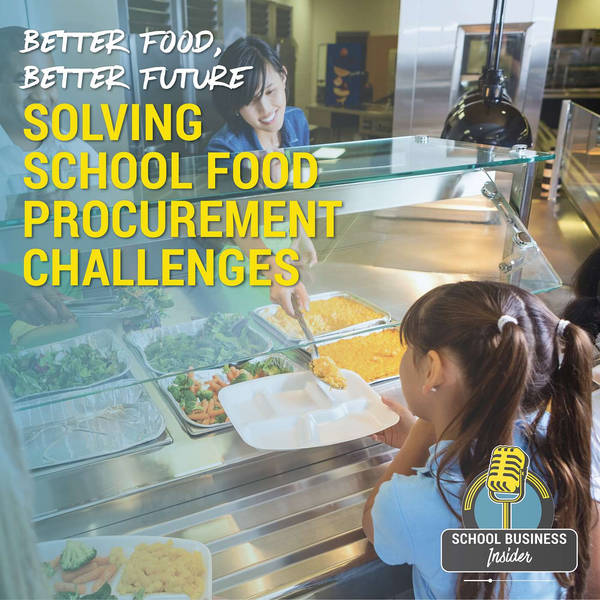 Better Food, Better Futures: Solving School Food Procurement Challenges