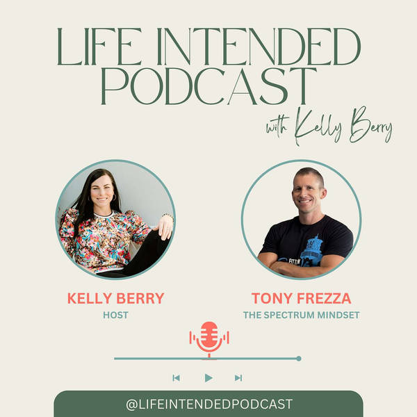The Spectrum Mindset: Your World Won't Change Until Your Mind Does with Tony Frezza