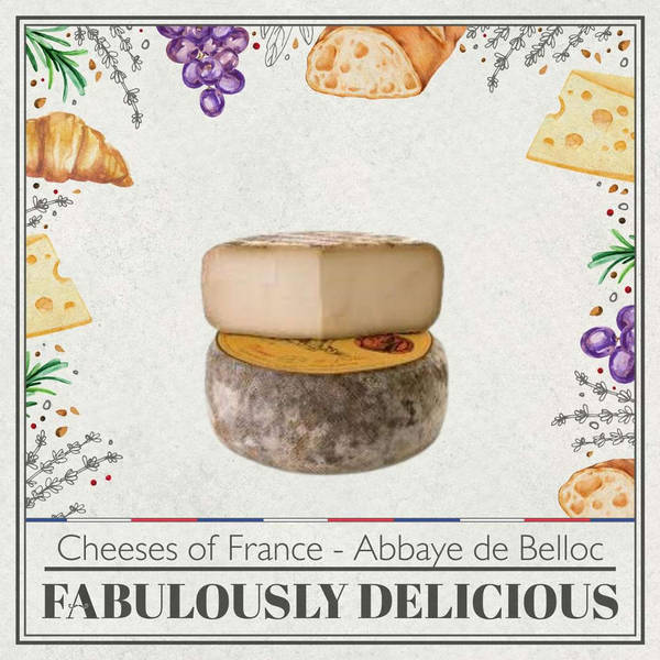 Abbaye de Belloc - Cheeses of France Series