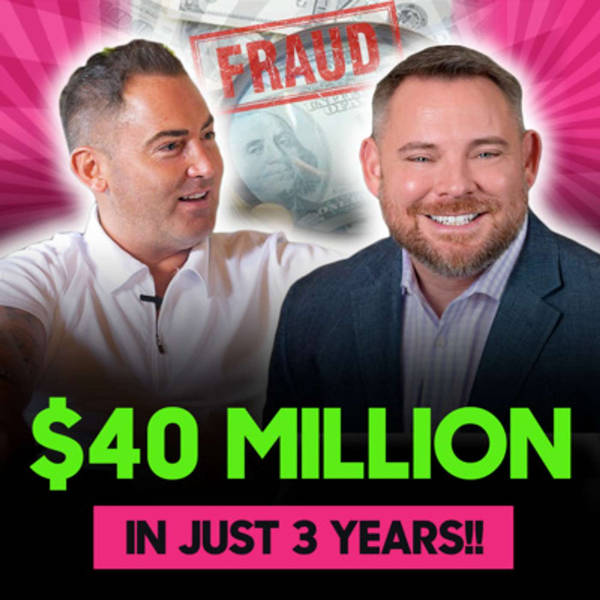 How Chris Made $40 MILLION IN FRAUD!! Podcast w/Chris Bentley