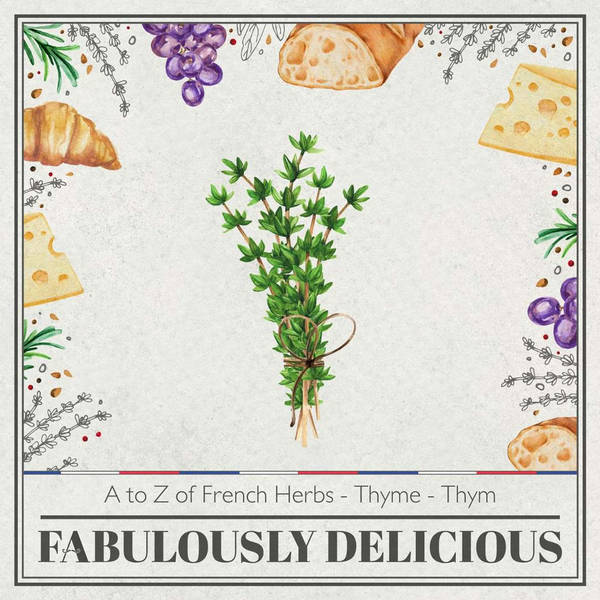 A to Z of French Herbs - Thyme - Thym