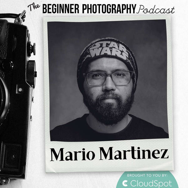 From Family Snapshots to Captivating Photography with Mario Martinez