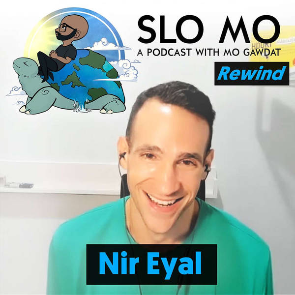 SLO MO REWIND: Nir Eyal on Becoming Indistractable