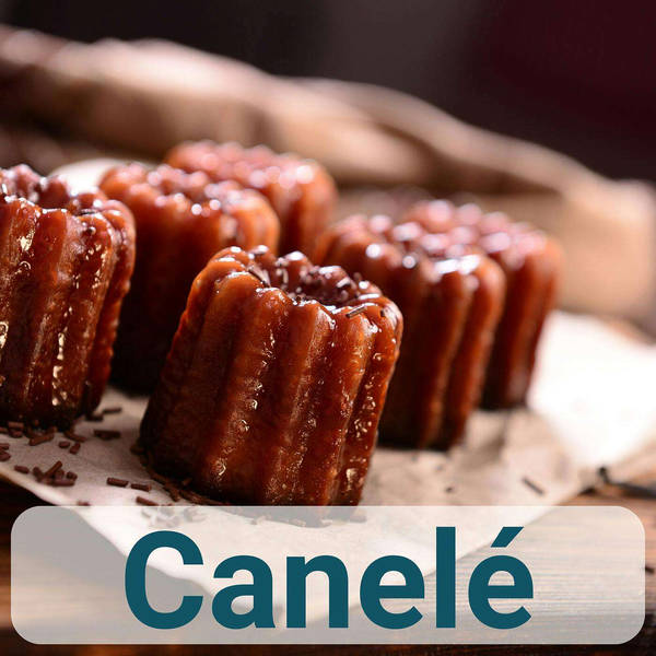 Canelés with Katherine Burns