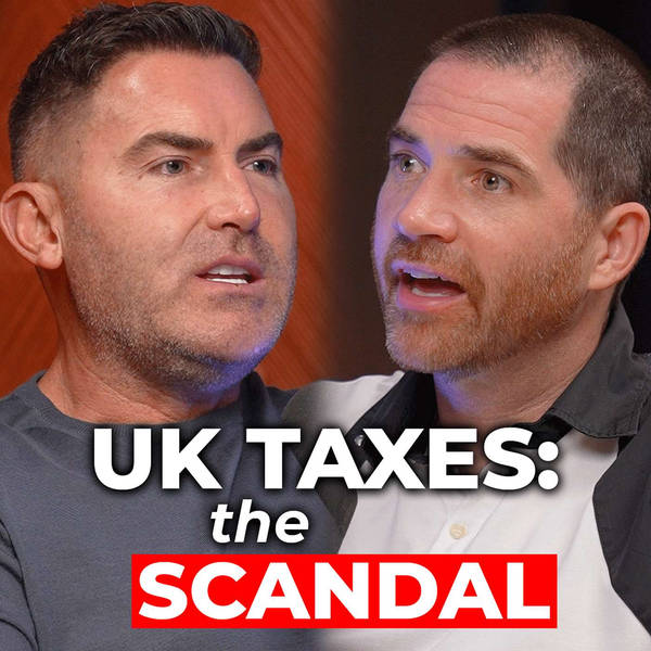 Rob Moore: The Brutal Truth About UK Taxes, How To Build Real Wealth & Why I'm Moving To Dubai.