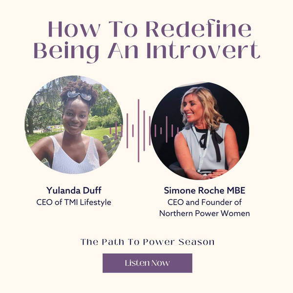 How To Redefine Being An Introvert With Yulanda Duff