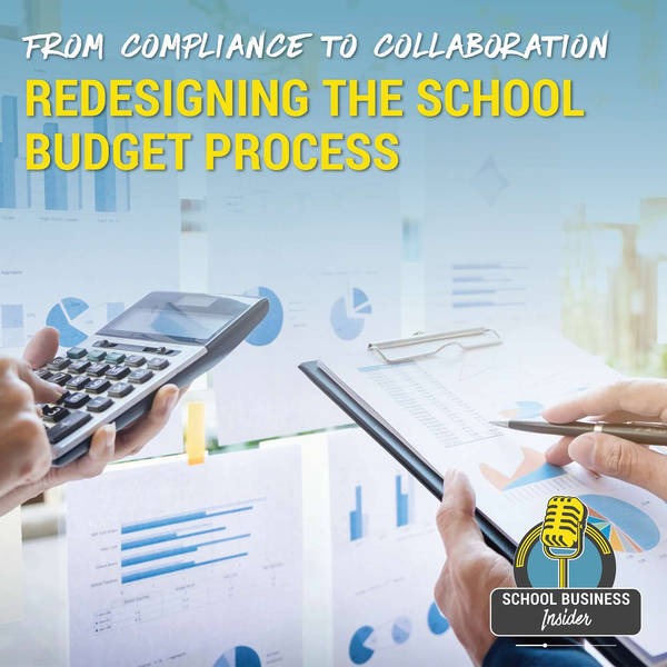 From Compliance to Collaboration: Redesigning the School Budget Process